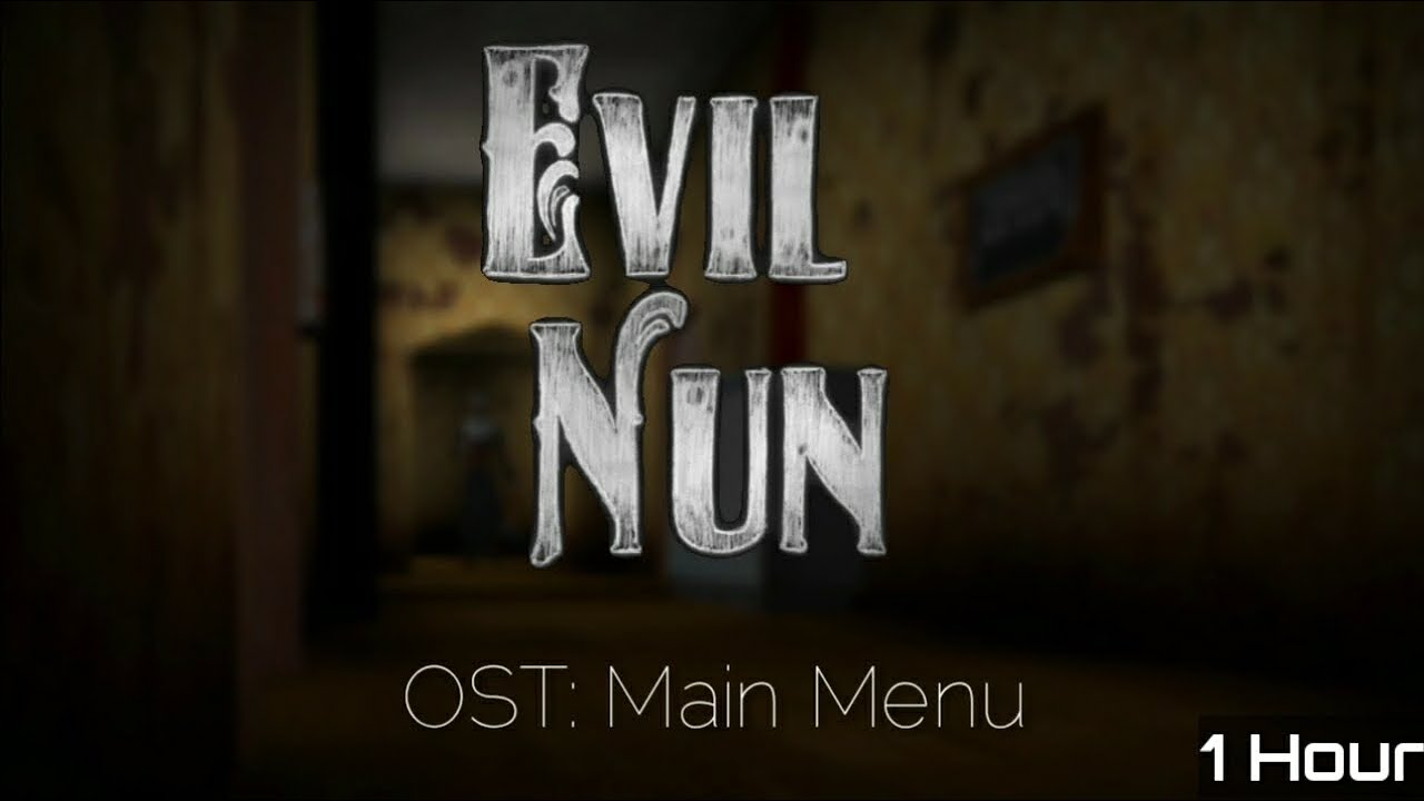 Evil Nun OST | Main Menu (1 Hour)