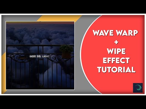 Wave Warp + Wipe Trending Effect Tutorial | Alight Motion Tutorial | Clean Edit