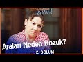 Hacer ve Nuriye'nin arası neden bozuk? - Gençliğim Eyvah 2. Bölüm