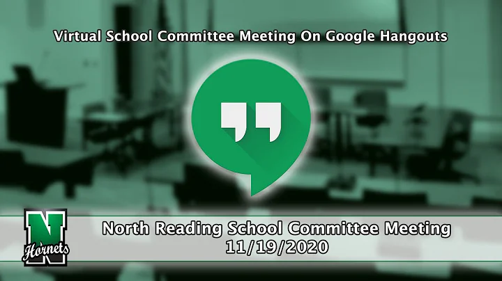 North Reading School Committee Meeting 11/19/20 with Google Hangouts Video