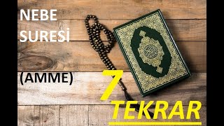 Nebe Suresi (Amme) (30.cüz 78/1-40 Ayet) 7 Tekrar