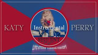 Katy Perry - Resilient (Smile Tour Live Concept Studio Version) [Instrumental]