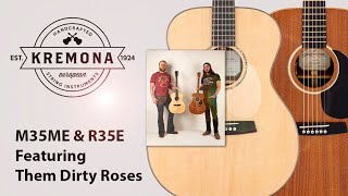 Kremona Guitars | M35ME &amp; R35E | Them Dirty Roses &quot;Sunday Drunk&quot;