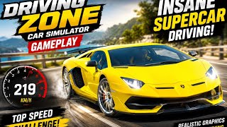 Driving Zone: Car Simulator Gameplay | Insane Supercar Top Speed Test! 🚗💨 screenshot 2