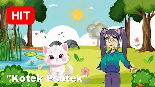 Piosenka O Kotku Kotek Psotek - Piosenka Dla Dzieci