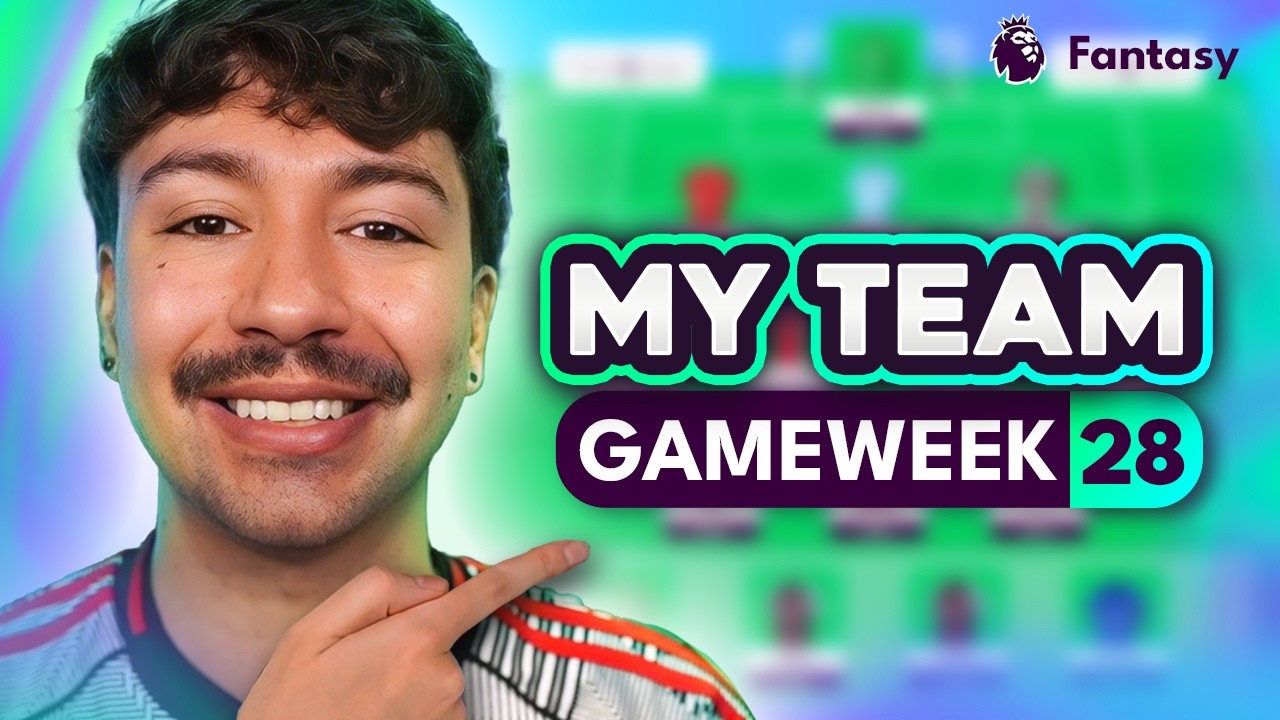 FPL GW28 TEAM SELECTION | Taking My First -4 Hit of the Season! 💥 | My Gameweek 28 Squad