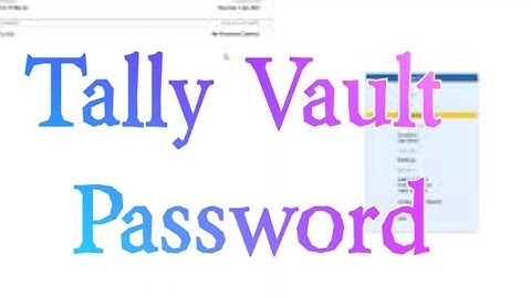 Tally Prime! Tally Vault Password