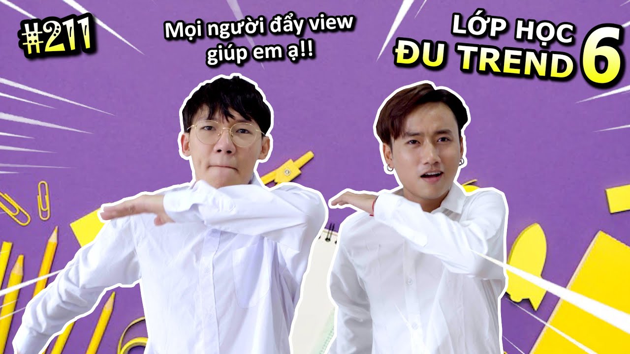 [VIDEO # 211] Lớp Học Đu Trend 6 | Tổng Hợp Các Trend | Ping Lê - YouTube
