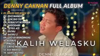 DENNY CAKNAN ' KALIH WELASKU ' FULL ALBUM TERBARU 2023 BUAT SANTAI