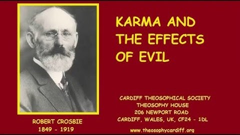 A Quick Blast of Theosophy - Karma and the Effects of Evil