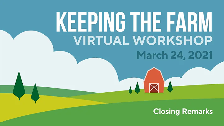 Keeping The Farm 2021 - Closing Remarks