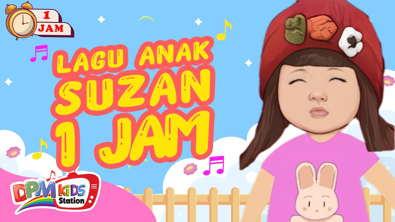 VIDEO ANAK 1 JAM - Suzan Punya Cita Cita | Lagu Anak : Suzan & Kak Ria Enes