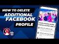 How to Delete Additional Facebook Profile