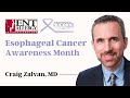 Esophageal Cancer Awareness Month with Dr. Craig Zalvan