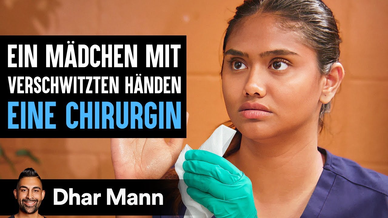 Ein Mädchen MIT VERSCHWITZTEN HÄNDEN Will Eine Chirurgin Sein | Dhar Mann Studios