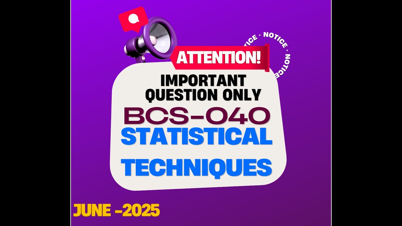 BCS040 | Important Question | Statistical Techniques | June 2025 Question Paper Solution