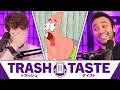 We're Getting Dumber | Trash Taste #303