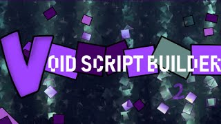 Roblox Void Script Builder Require(Place 2)