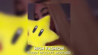 high fashion - roddy ricch ft. mustard [sped up]