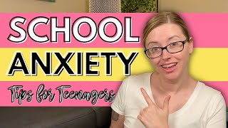 Control School Anxiety *tips for teenagers