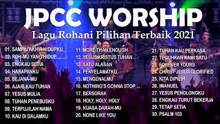 Download lagu JPCC Worship Terbaru 2021 Full Album - Lagu Rohani Kristen Paling Enak Didengar mp3