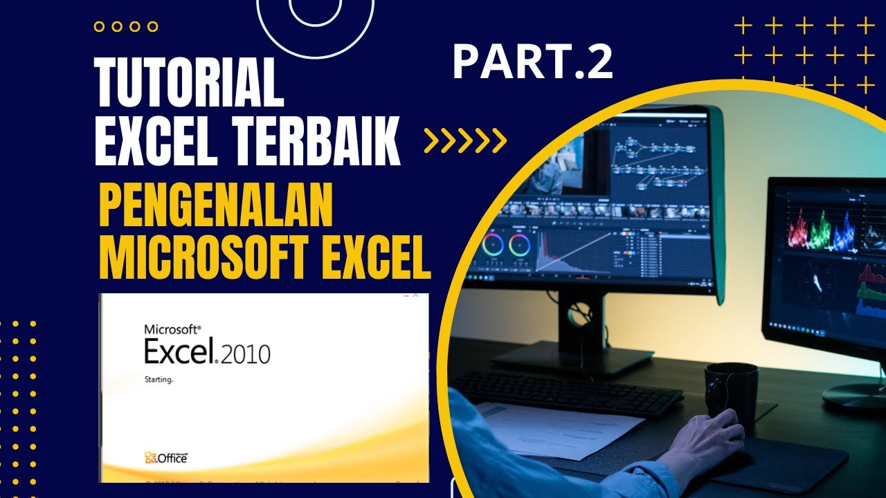 Tutorial Excel Terbaik: Part 2 Pengenalan Microsoft Excel - YouTube