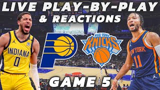 Indiana Pacers vs New York Knicks | Live Play-By-Play & Reactions