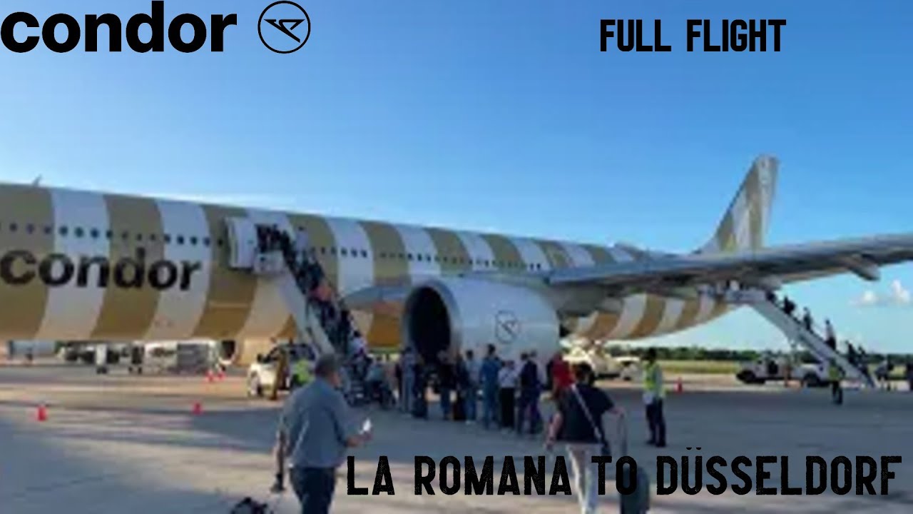 Flight Report | Condor A330neo | La Romana - Düsseldorf | Economy