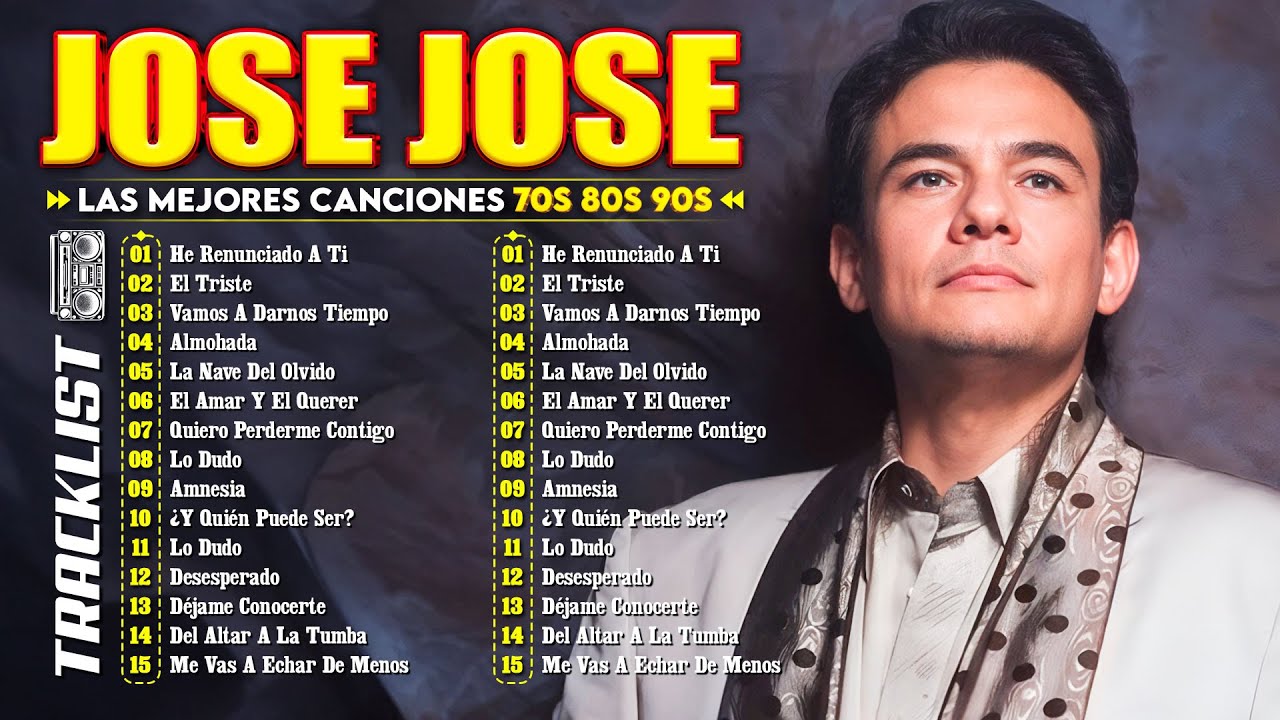 🎤 JOSÉ JOSÉ – SUS MEJORES ÉXITOS | LAS 35 GRANDES CANCIONES DE JOSÉ JOSÉ