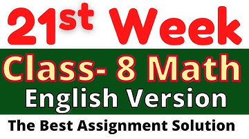21st week Class 8 Math Assignment Solution for English Version || Class 8 Math Assignment 21st week