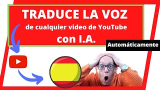 💥 Como TRADUCIR LA VOZ de los VIDEOS de YouTube con I.A. ✅ De CUALQUIER IDIOMA al ESPAÑOL 🚀