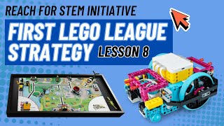 Lesson 8: First Lego League Strategy - Mission Planning and Modularity