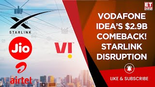 Vodafone Ideas 2.9 Billion Comeback Plan Duopoly Over? Starlink, Voda Spark Telecom Battle News