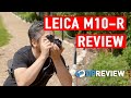 Leica M10-R Hands-on Review