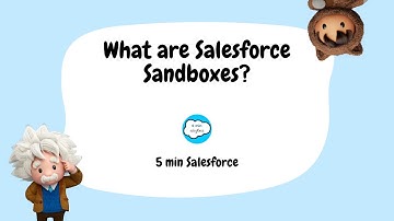 Salesforce Sandboxes | Salesforce Administration Interview Series | 5 min Salesforce