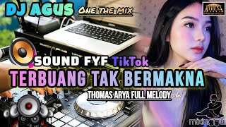 DJ AGUS TERBARU‼️ TERBUANG TAK BERMAKNA FYP TIKTOK FULL MELODY 2026.