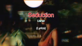 Usher - Seduction (Lyrics)