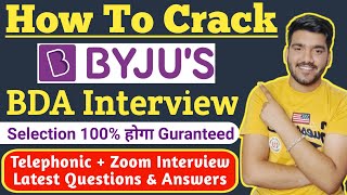 How To Crack BYJU'S BDA Interview ? BYJU'S Interview Questions | BYJUS Zoom Interview Questions