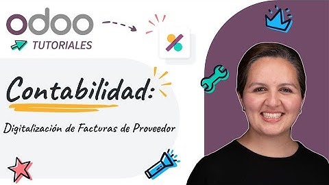 Contabilidad: Digitalizacion de Facturas de Proveedor - Odoo 18 (Tutoriales Español)