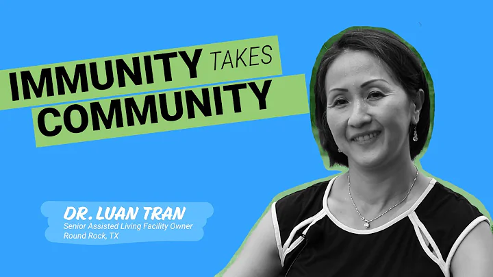 Immunity Takes Community - Dr. Luan Tran