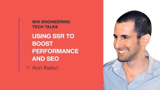 Using SSR to Boost Performance and SEO - Alon Kaduri