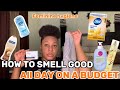 How to smell good all day on a budget  beginner friendly  feminine hygiene  detailedtips