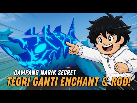 SECRET NAIK !! PAKE TEORI BARU GANTI ENCHANT / ROD APAKAH WORT IT? - Fish It