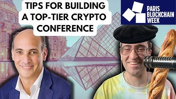 How to build the ultimate crypto conference with Paris Blockchain Week