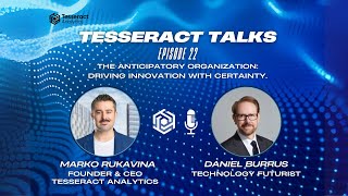 Tesseract Talks Episode 22 - Daniel Burrus