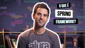 O que é Spring Framework? #Hipsterspontotube
