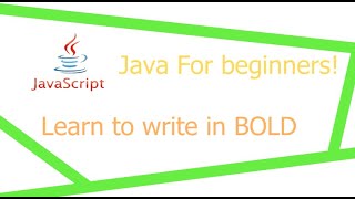 Java Script Tutorial #2-Writing in Bold
