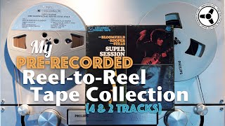 My Pre-recorded Ree-to-Reel Tape Collection (4 & 2 tracks)