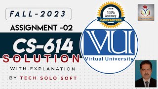 CS614 Assignment 2 Solution Fall 2023 || CS614 Assignment 2 Solution 2023 by Sohail Zubair