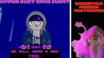 Hyper Dust Sans Event [Undertale Murder Multiverse]